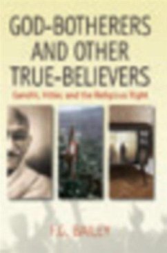 God-botherers and Other True-believers (eBook, PDF) - Bailey, F. G.