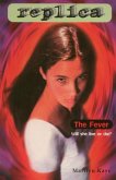 The Fever (Replica #9) (eBook, ePUB)