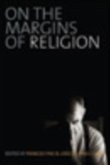 On the Margins of Religion (eBook, PDF)