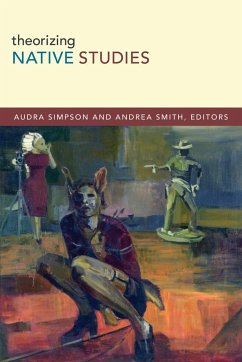 Theorizing Native Studies - Simpson, Audra