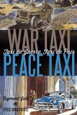 WAR TAXI, PEACE TAXI (TAXI DE GUERRE, TAXI DE PAIX)