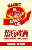 Making the Compelling Business Case