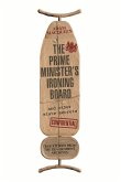 The Prime Minister's Ironing Board and Other State Secrets (eBook, ePUB)