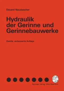 Hydraulik der Gerinne und Gerinnebauwerke - Naudascher, Eduard