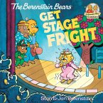 The Berenstain Bears Get Stage Fright (eBook, ePUB)