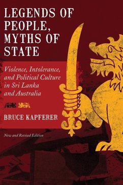 Legends of People, Myths of State (eBook, ePUB) - Kapferer, Bruce