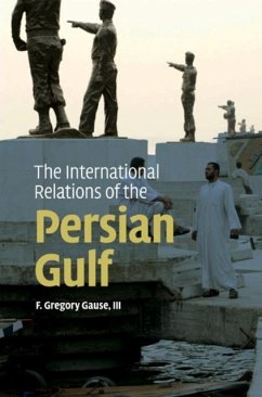 International Relations of the Persian Gulf (eBook, PDF) - F. Gregory Gause, Iii