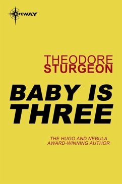 Baby is Three (eBook, ePUB) - Sturgeon, Theodore
