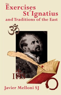 The Exercises of St Ignatius of Loyola and the Traditions of the East - Melloni, Javier Sj