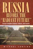 Russia Before The 'Radiant Future' (eBook, PDF) Russia Before The 'Radiant Future' (eBook, PDF)