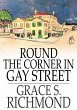 Round the Corner in Gay Street (eBook,... - Bild 1