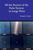 All the Secrets of the Solar System in Large Print