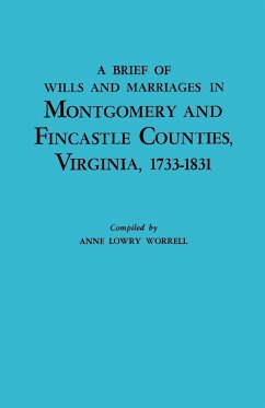 Brief History of Wills and Marriages in Montgomery and Fincastle Counties, Virginia, 1733-1831