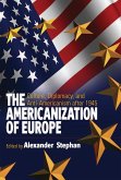 The Americanization of Europe (eBook, ePUB)