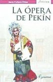 La ópera de Pekín