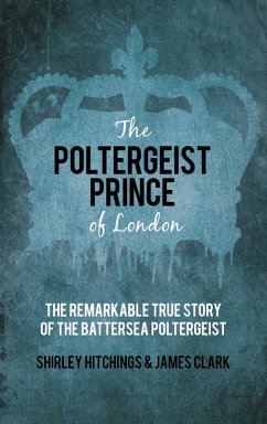The Poltergeist Prince of London (eBook, ePUB) - Clark, James; Hitchings, Shirley