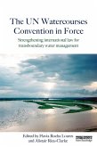 The UN Watercourses Convention in Force (eBook, PDF)