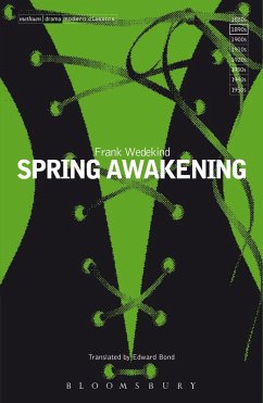 Spring Awakening (eBook, ePUB) - Wedekind, Frank Spring Awakening (eBook, ePUB) - Wedekind, Frank