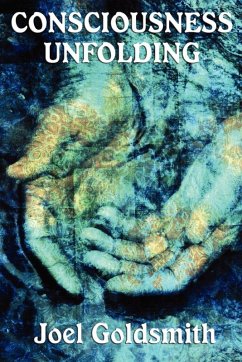 Consciousness Unfolding (with Linked Toc) (eBook, ePUB) - Goldsmith, Joel