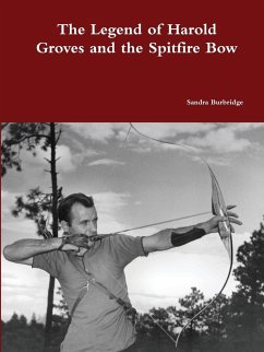 The Legend of Harold Groves and the Spitfire Bow Paperback - Burbridge, Sandra
