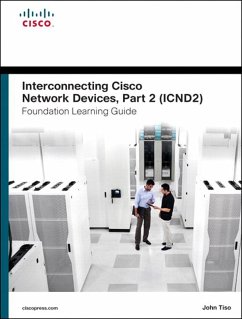 Interconnecting Cisco Network Devices, Part 2 (ICND2) Foundation Learning Guide (eBook, ePUB) - Tiso, John