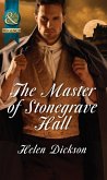 The Master Of Stonegrave Hall (eBook, ePUB)