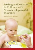 Feeding and Nutrition in Children with Neurodevelopmental Disabilities (eBook, ePUB)