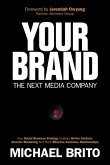 Your Brand, The Next Media Company (eBook, ePUB)