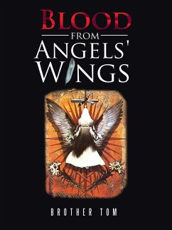Blood from Angels' Wings - Brother Tom