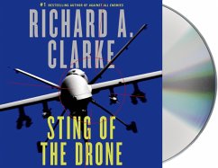 Sting of the Drone - Clarke, Richard A.