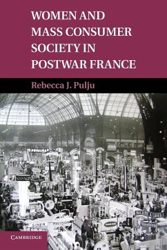 Women and Mass Consumer Society in Postwar France - Pulju, Rebecca J.