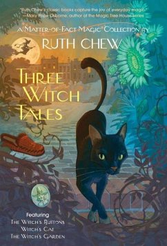Cover Three Witch Tales: A Matter-of-Fact Magic Collection by Ruth Chew (eBook, ePUB)