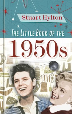 The Little Book of the 1950s (eBook, ePUB) - Hylton, Stuart