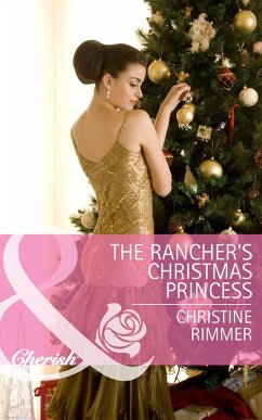 The Rancher's Christmas Princess (eBook, ePUB) - Rimmer, Christine