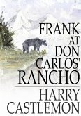 Frank at Don Carlos' Rancho (eBook, ePUB)