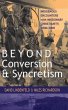 Beyond Conversion and Syncretism... - Bild 1
