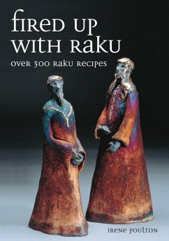 Fired Up With Raku (eBook, ePUB) - Poulton, Irene