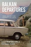 Balkan Departures (eBook, ePUB)