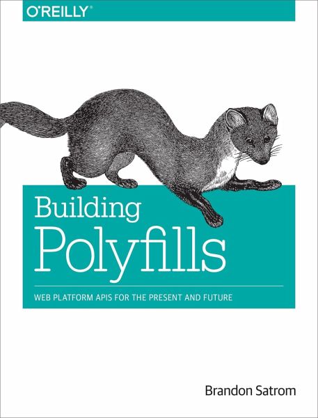 Building Polyfills Building Polyfills