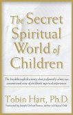 The Secret Spiritual World of Children (eBook, ePUB)
