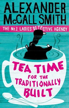 Tea Time For The Traditionally Built (eBook, ePUB) - McCall Smith, Alexander