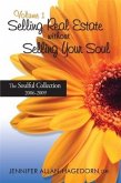 Selling Real Estate without Selling Your Soul, Volume 1 (eBook, ePUB)