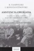 Asistencia obligada : un testimonio de las reuniones de la Unión de Escritores de la URSS