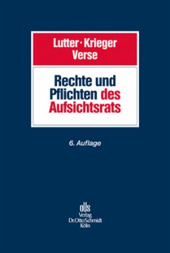 Rechte und Pflichten des Aufsichtsrats - Lutter, Marcus;Krieger, Gerd;Verse, Dirk A.