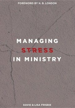 Managing Stress in Ministry - Frisbie, David; Frisbie, Lisa