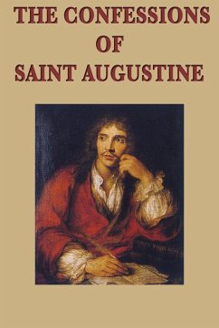 The Confessions of Saint Augustine (eBook, ePUB) - Augustine, Bishop Of Hippo Saint