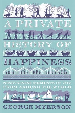 Cover A Private History of Happiness (eBook, ePUB)