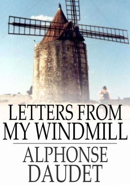 Letters From My Windmill (eBook, ePUB)