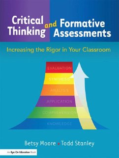 Critical Thinking and Formative Assessments (eBook, ePUB) - Stanley, Todd; Moore, Betsy