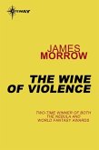 The Wine of Violence (eBook, ePUB)